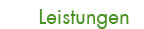 Leistungen